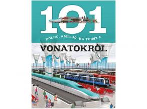 101 dolog, amit jó, ha tudsz a vonatokról ismeretterjesztő könyv