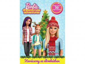 Barbie Dreamhouse Adventures: Karácsony az álomházban foglalkoztató könyv matricával