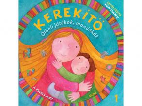 Kerekítő 1.  ölbeli játékok, mondókák letölthető hanganyaggal