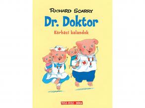 Móra: Richard Scarry - Tesz-Vesz város - Dr. Doktor órházi kalandok