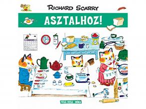 Móra: Richard Scarry - Tesz-Vesz város - Asztalhoz!